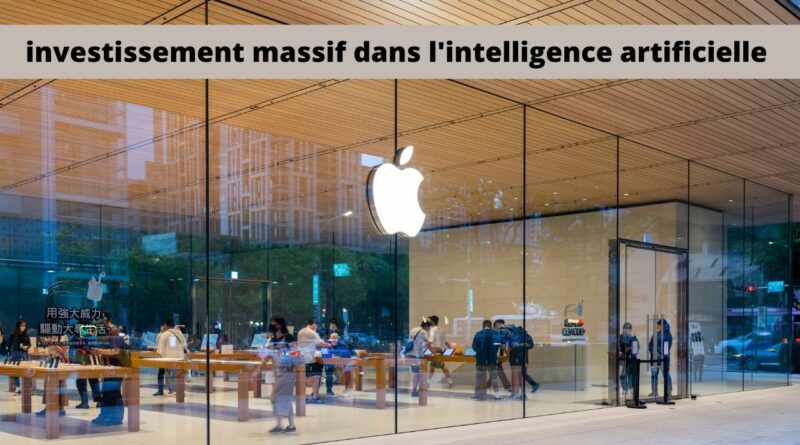 Apple et son investissement massif dans l'intelligence artificielle